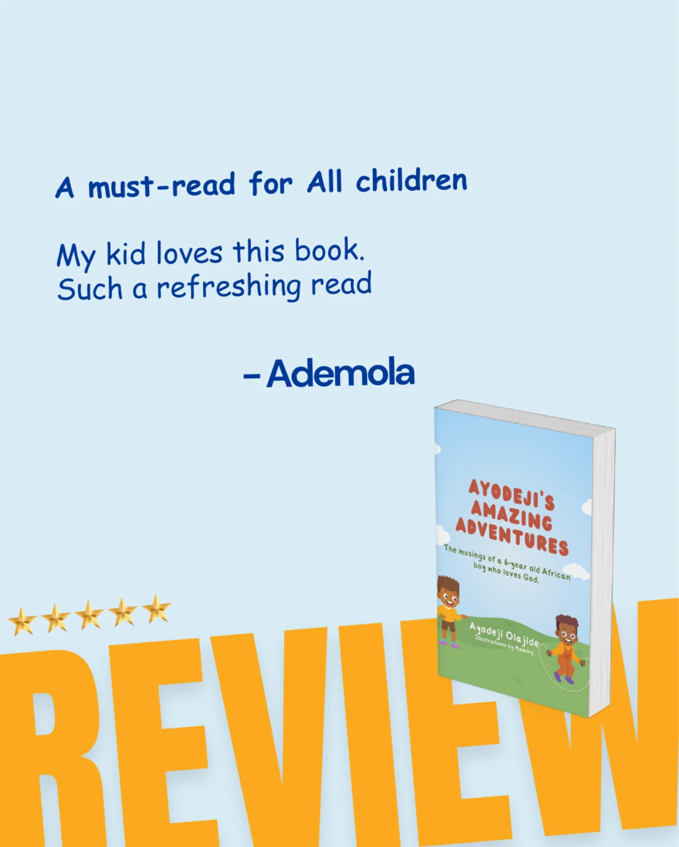 Reader feedback about Ayodeji's Amazing Adventures